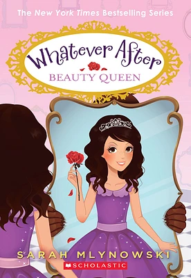 Beauty Queen (Whatever After #7) (Paperback)