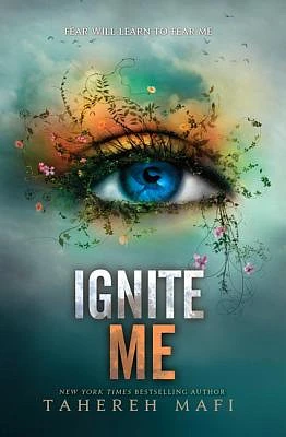 Ignite Me (Shatter Me #3) (Hardcover)