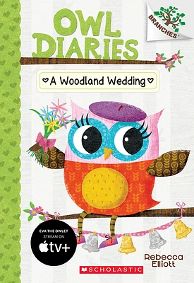 A Woodland Wedding: A Branches Book (Owl Diaries #3) (Paperback)