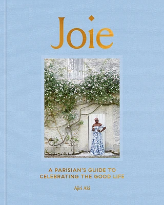 Joie: A Parisian's Guide to Celebrating the Good Life (Hardcover)