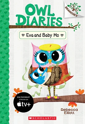 Eva and Baby Mo: A Branches Book (Owl Diaries #10) (Paperback)