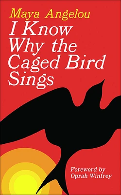 I Know Why the Caged Bird Sings (Prebound)