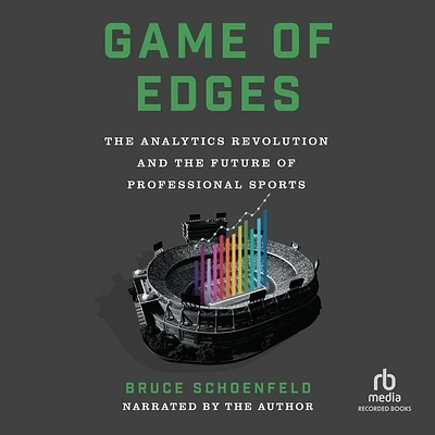 Game of Edges: The Analytics Revolution and the Future of Professional Sports (Compact Disc)