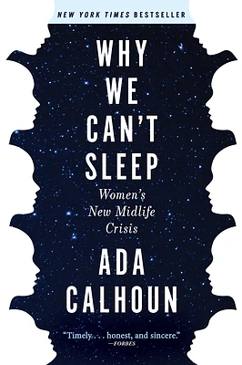 Why We Can't Sleep: Women's New Midlife Crisis (Paperback)