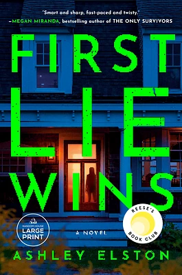 First Lie Wins: Reese's Book Club Pick (A Novel) (Large Print / Paperback)