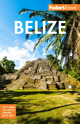 Fodor's Belize: With a Side Trip to Guatemala (Full-Color Travel Guide) (Paperback)