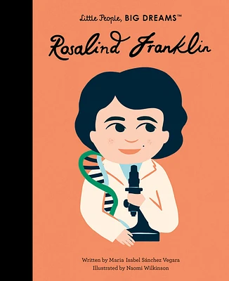 Rosalind Franklin (Little People, BIG DREAMS #65) (Hardcover)