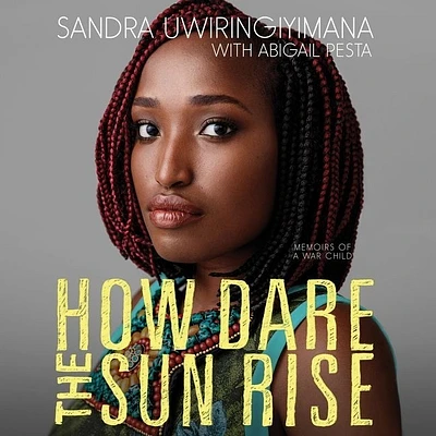 How Dare the Sun Rise: Memoirs of a War Child (Compact Disc)