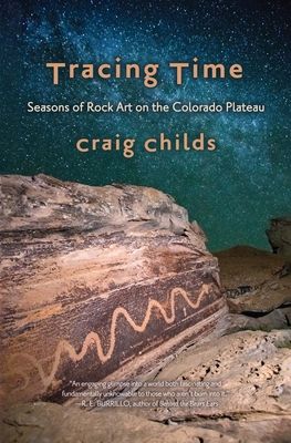 Tracing Time: Seasons of Rock Art on the Colorado Plateau (Paperback)