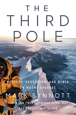 The Third Pole: Mystery, Obsession