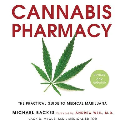 Cannabis Pharmacy Lib/E: The Practical Guide to Medical Marijuana -- Revised and Updated (Compact Disc)