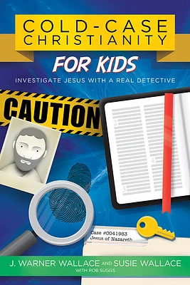 Cold-Case Christianity for Kids: Investigate Jesus with a Real Detective (Paperback)