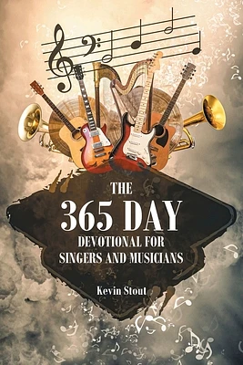 The 365 Day Devotional for Singers and Musicians (Paperback)