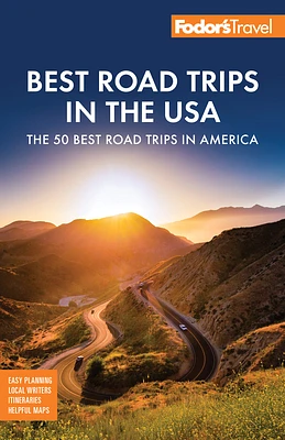 Fodor's Best Road Trips in the USA: 50 Epic Trips Across All 50 States (Full-Color Travel Guide) (Paperback)