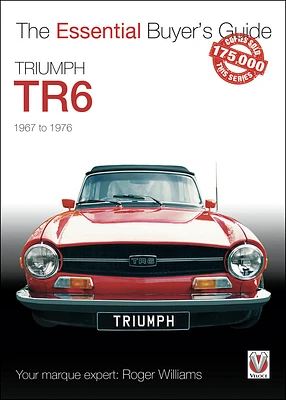 Triumph TR6: 1967 to 1976 (The Essential Buyer's Guide) (Paperback)