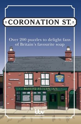 The Official Coronation Street Puzzle Book: Over 200 Puzzles to Delight Fans of Britain's Favourite Soap