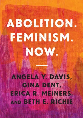 Abolition. Feminism. Now. (Paperback)