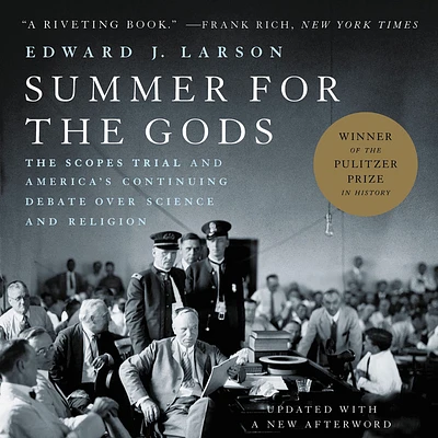 Summer for the Gods Lib/E: The Scopes Trial and America's Continuing Debate Over Science and Religion (Compact Disc)