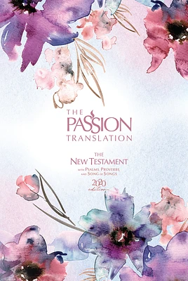 The Passion Translation New Testament (2020 Edition) Passion in Plum: With Psalms, Proverbs and Song of Songs (Hardcover)