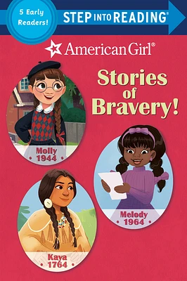 Stories of Bravery! (American Girl) (Step into Reading) (Paperback)