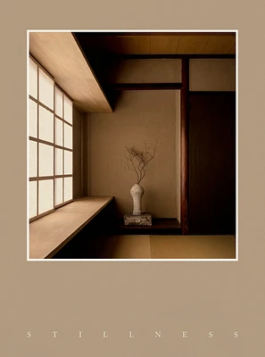 Stillness: An Exploration of Japanese Aesthetics in Architecture and Design (Hardcover)