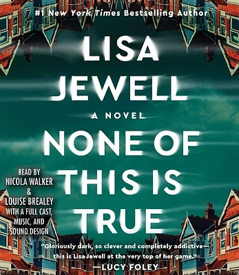 None of This is True: A Novel (CD-Audio)