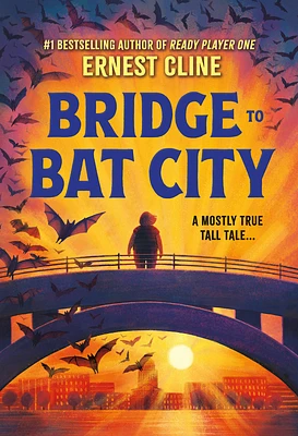 Bridge to Bat City (Hardcover)