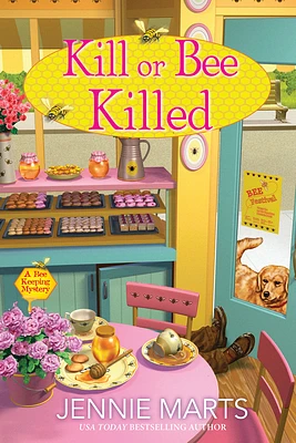 Kill or Bee Killed (A Bee Keeping Mystery #2) (Hardcover)