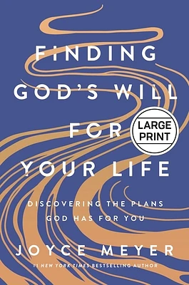 Finding God's Will for Your Life: Discovering the Plans God Has for You (Large Print / Hardcover)