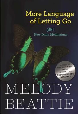 More Language of Letting Go: 366 New Daily Meditations (Paperback)