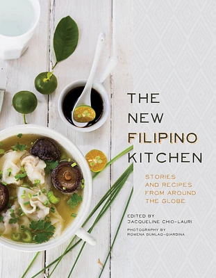 The New Filipino Kitchen: Stories and Recipes from Around the Globe (Hardcover)