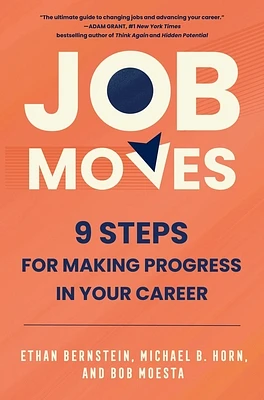 Job Moves: 9 Steps for Making Progress in Your Career (Hardcover)