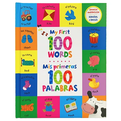 My First 100 Words / MIS Primeras 100 Palabras (Bilingual) (Hardcover)