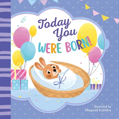 Today You Were Born! (Clever Lift-the-Flap Stories) (Board book)