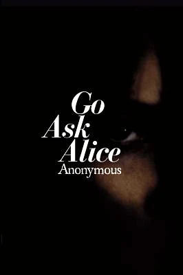 Go Ask Alice (Anonymous Diaries) (Hardcover)