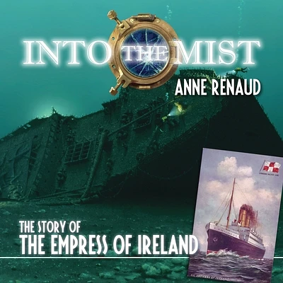 Into the Mist: The Story of the Empress of Ireland (Paperback)