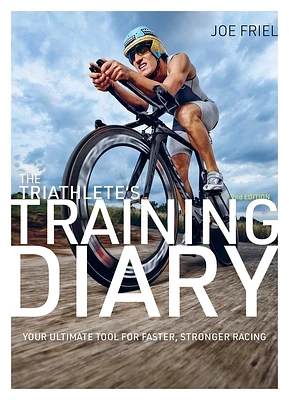 The  Triathlete's Training Diary: Your Ultimate Tool for Faster, Stronger Racing, 2nd Ed. (Paperback)