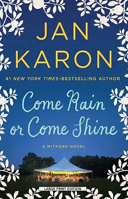 Come Rain or Come Shine (Mitford #11) (Large Print / Paperback)