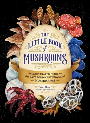 The Little Book of Mushrooms: An Illustrated Guide to the Extraordinary Power of Mushrooms (Hardcover)