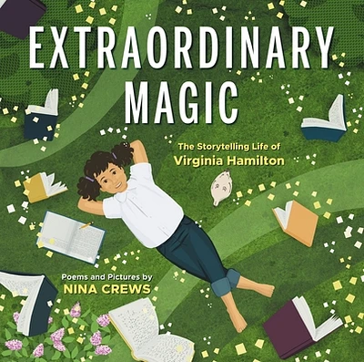 Extraordinary Magic: The Storytelling Life of Virginia Hamilton (Hardcover)