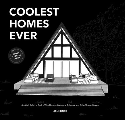 Coolest Homes Ever (Mini): An Adult Coloring Book of Tiny Homes, Airstreams, A-Frames, and Other Unique Houses (Stocking Stuffers #6) (Paperback)