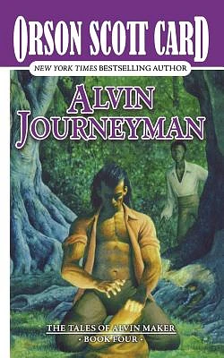 Alvin Journeyman: The Tales of Alvin Maker, Book Four (Paperback)