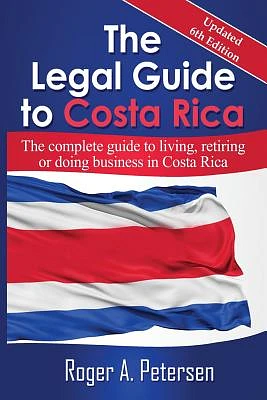 The Legal Guide to Costa Rica (Paperback)