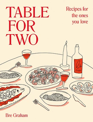 Table for Two: Recipes for the Ones You Love (Hardcover)