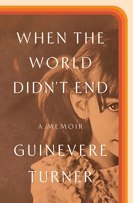 When the World Didn't End: A Memoir (Hardcover)