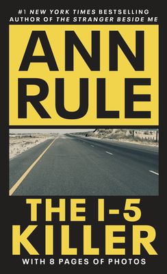 The I-5 Killer: Revised Edition