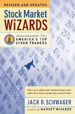 Stock Market Wizards: Interviews with America's Top Stock Traders (Paperback)