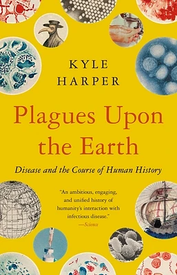 Plagues Upon the Earth: Disease and the Course of Human History (Princeton Economic History of the Western World) (Paperback)