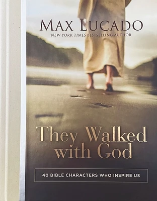 They Walked with God: 40 Bible Characters Who Inspire Us (Hardcover)