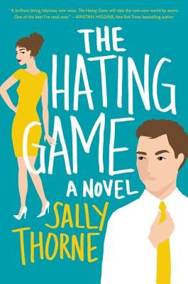 The Hating Game: A Novel (Paperback)